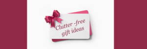 Clutter Free Gift Ideas Gift Card